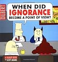 When Did Ignorance Become a Point of View?
