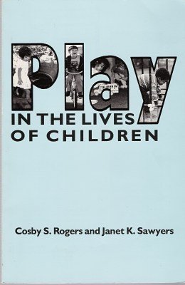 Play in the Lives of Children (Paperback)