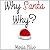 Children's Book: Why Santa Why: A Christmas Story