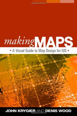 Making Maps: A Visual Guide to Map Design for GIS (Paperback)