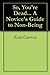 So, You're Dead... A Novice's Guide to Non-Being by Kevin Garrison