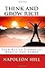 Think And Grow Rich by Napoleon Hill Think And Grow Rich by Napoleon Hill
