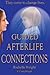 Guided Afterlife Connections