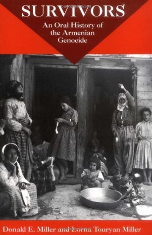 Survivors: An Oral History of the Armenian Genocide (Paperback)