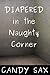 Diapered in the Naughty Corner by Candy Sax