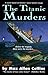 The Titanic Murders by Max Allan Collins