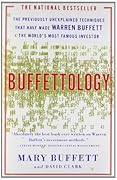 Buffettology: The Previously Unexplained Techniques That Have Made Warren Buffett the World's Most Famous Investor