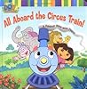 All Aboard the Circus Train!: A Foldout Book with Flaps! (Dora the Explorer)