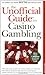 Unofficial Guide to Casino Gambling