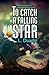 To Catch a Falling Star (Crossing Stars, #2)