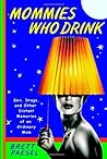 Mommies Who Drink...