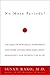 No More Periods?: The Risks of Menstrual Suppression and Other Cutting-Edge Issues About Hormones and Women's Health