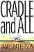Cradle and All