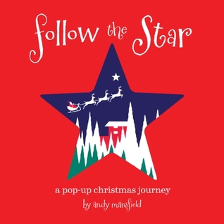 Follow the Star: A Christmas Pop-Up Journey (Novelty Book)