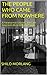 The People Who Came From Nowhere: A Paranormal Odyssey through America's Most Ghostly Haunts