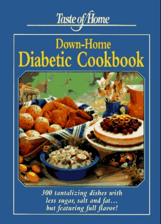Taste of Home: Down-Home Diabetic Cookbook (Hardcover)