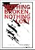 Nothing Broken, Nothing Lost