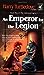 An Emperor for the Legion (...