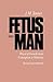 Fetus into Man: Physical Growth from Conception to Maturity, Revised edition