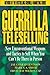 Guerrilla TeleSelling: New Unconventional Weapons and Tactics to Sell When You Can't be There in Person (Guerrilla Marketing Series)