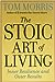 The Stoic Art of Living: In...
