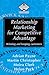 Relationship Marketing for Competitive Advantage by Adrian Payne