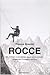 Rocce. Dal Borneo alle Lofoten, dalle Alpi al Sahara. Avventu... by Franco Brevini