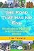 The Road That Has No End by Tim Travis