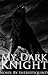 My Dark Knight