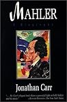 Mahler: A Biography