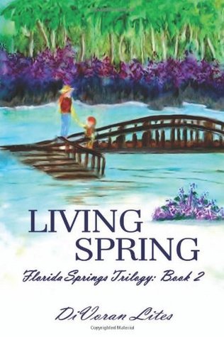 Living Spring (Florida Springs Trilogy #2)