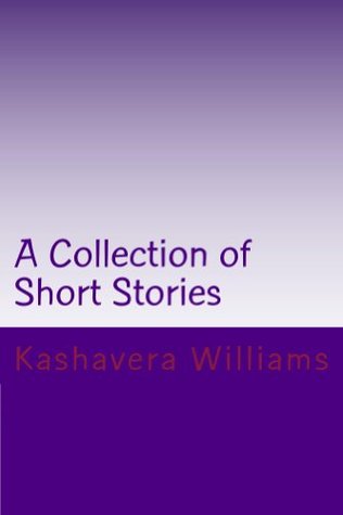 A Collection of Short Stories (Kindle Edition)