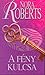 A fény kulcsa by Nora Roberts