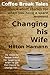 Changing His Wife