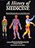 A History of Medicine: From Prehistory to the Year 2020