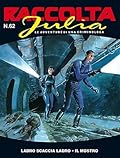 Raccolta Julia n. 62: Ladro scaccia ladro - Il mostro
