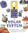 Don't Know Much About the Solar System: An Engaging Guide to Outer Space and Planets for Children (Ages 4-8)
