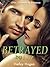 Betrayed By Love by Hailey Hogan