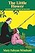 The Little Flower: The Stor...