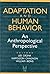 Adaptation and Human Behavi...