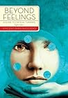 Beyond Feelings: ...