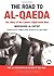 The Road to Al-Qaeda: The S...