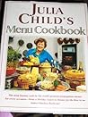 Julia Child's Menu Cookbook Julia Child's Menu Cookbook