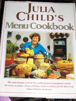 Julia Child's Menu Cookbook (Hardcover)