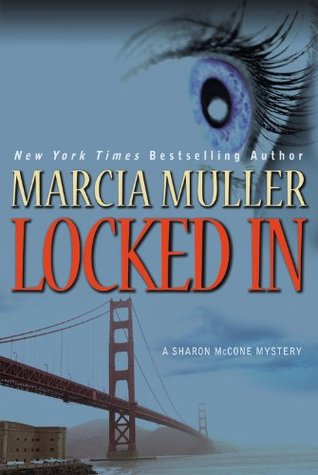 Locked In (Sharon McCone #26)