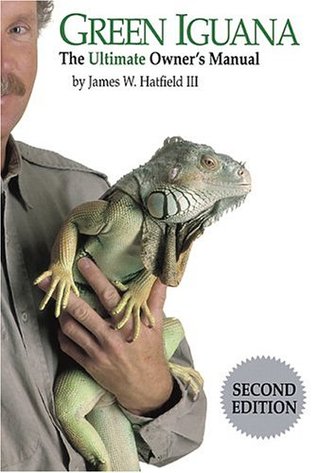 Green Iguana: The Ultimate Owner's Manual (Paperback)