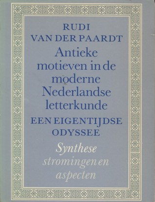 Antieke motieven in de moderne Nederlandse letterkunde, een eigentijdse Odyssee