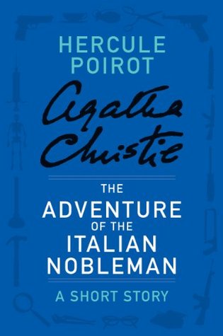 The Adventure of the Italian Nobleman: A Short Story
