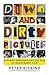 Down and Dirty Pictures by Peter Biskind
