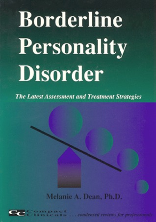 Borderline Personality Disorder: The Latest Assessment and Treament Strategies